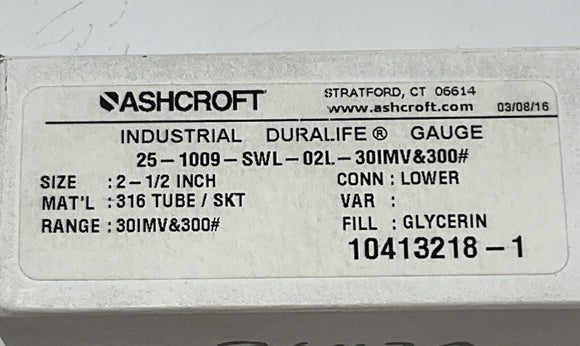 Ashcroft 10413218-1 Duralife 2-1/2" Gauge 316 Tube/Socket, 1/4" NPT, -30 to 300